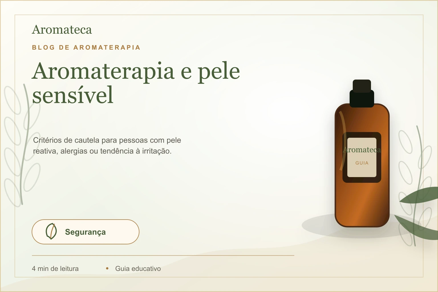 Capa do blog Aromateca para o artigo Aromaterapia e pele sensível