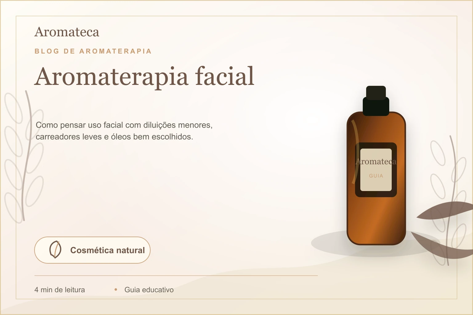 Capa do blog Aromateca para o artigo Aromaterapia facial