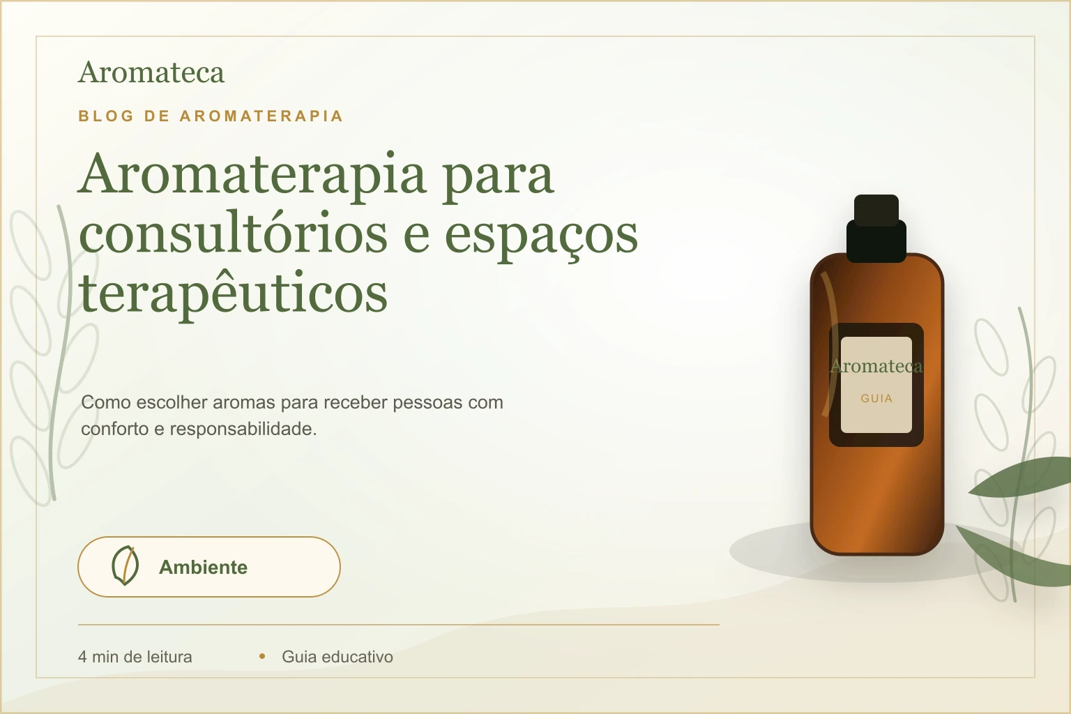 Capa do blog Aromateca para o artigo Aromaterapia para consultórios e espaços terapêuticos