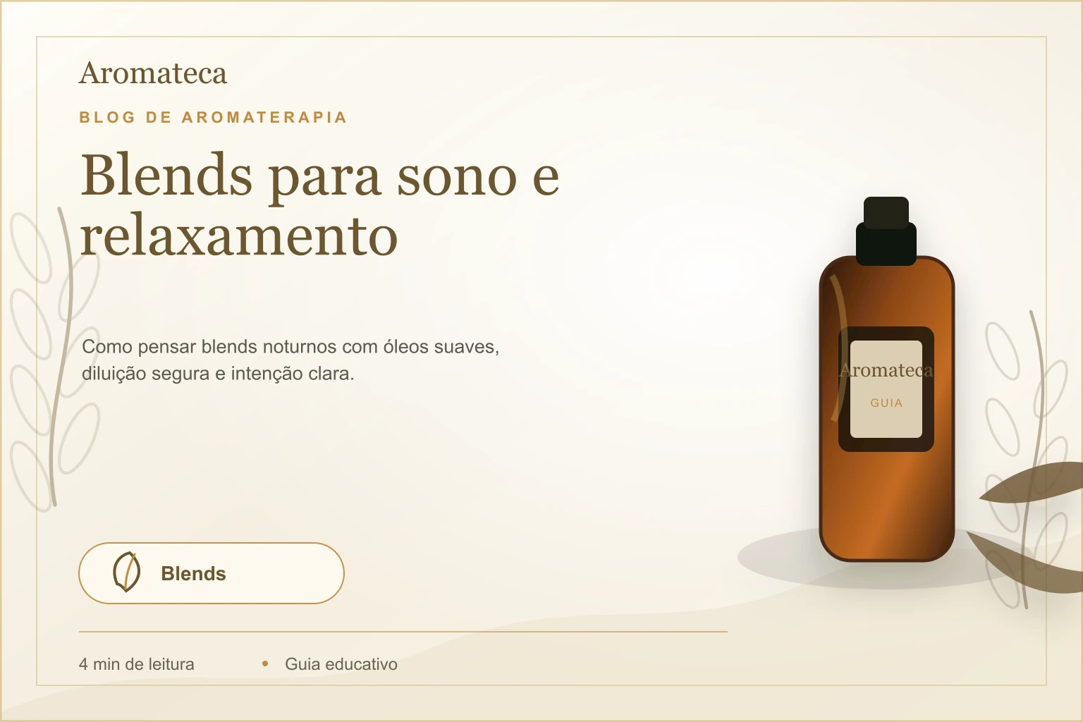 Capa do blog Aromateca para o artigo Blends para sono e relaxamento