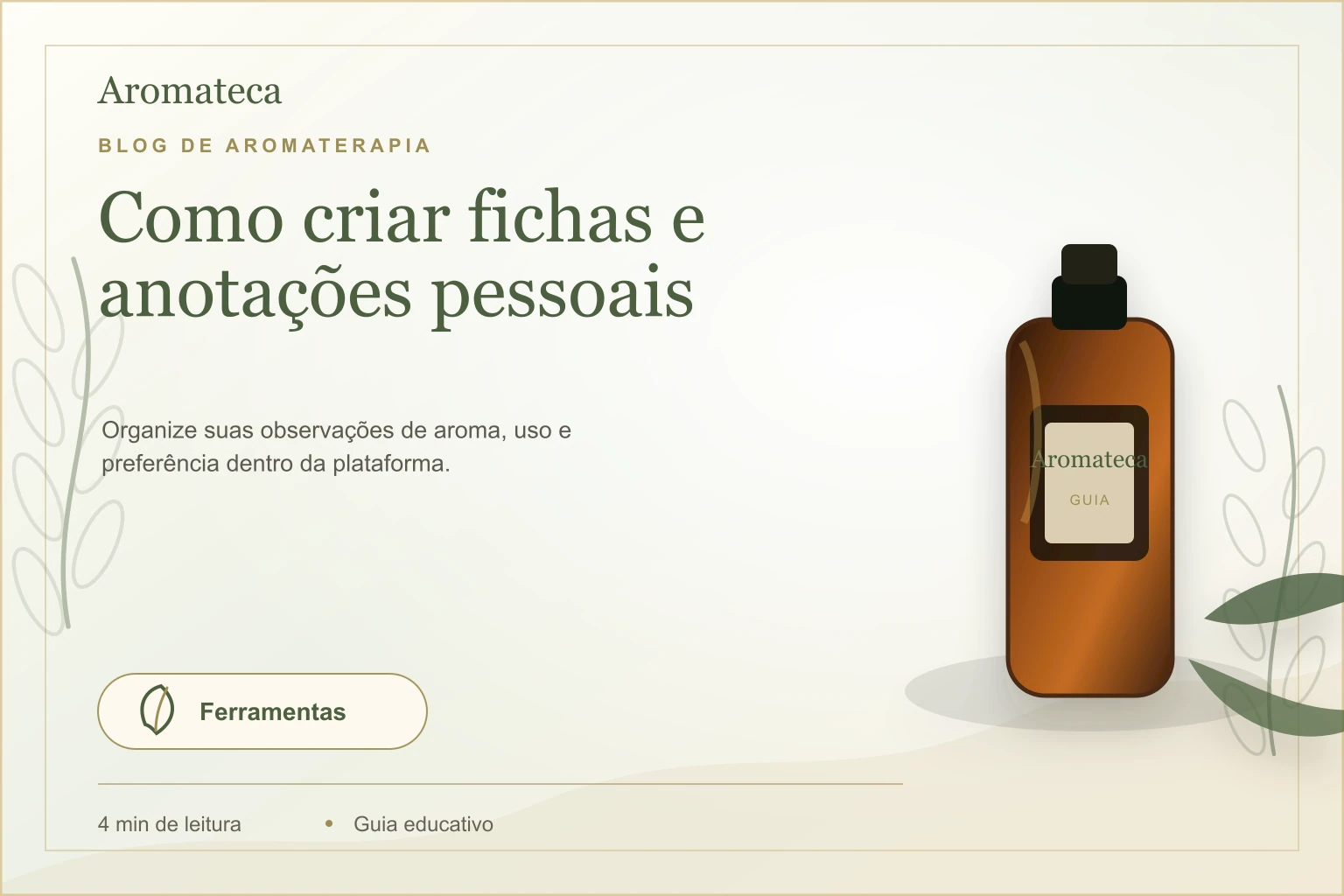 Capa do blog Aromateca para o artigo Como criar fichas e anotações pessoais