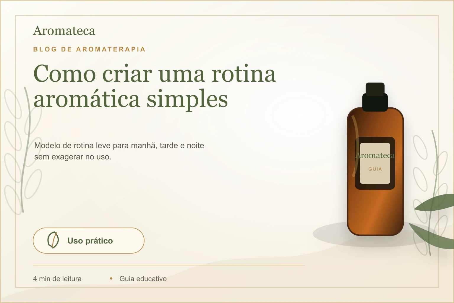 Capa do blog Aromateca para o artigo Como criar uma rotina aromática simples