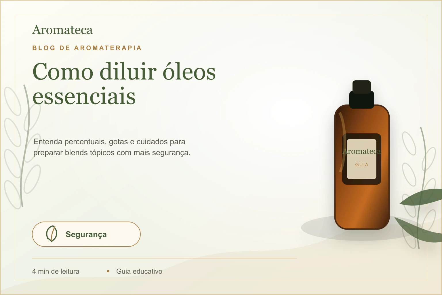 Capa do blog Aromateca para o artigo Como diluir óleos essenciais