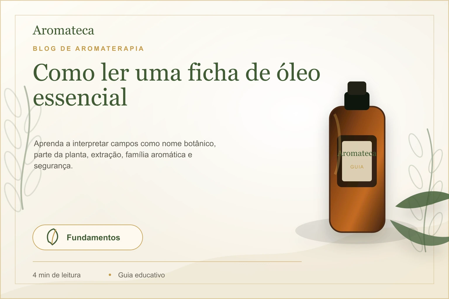 Capa do blog Aromateca para o artigo Como ler uma ficha de óleo essencial