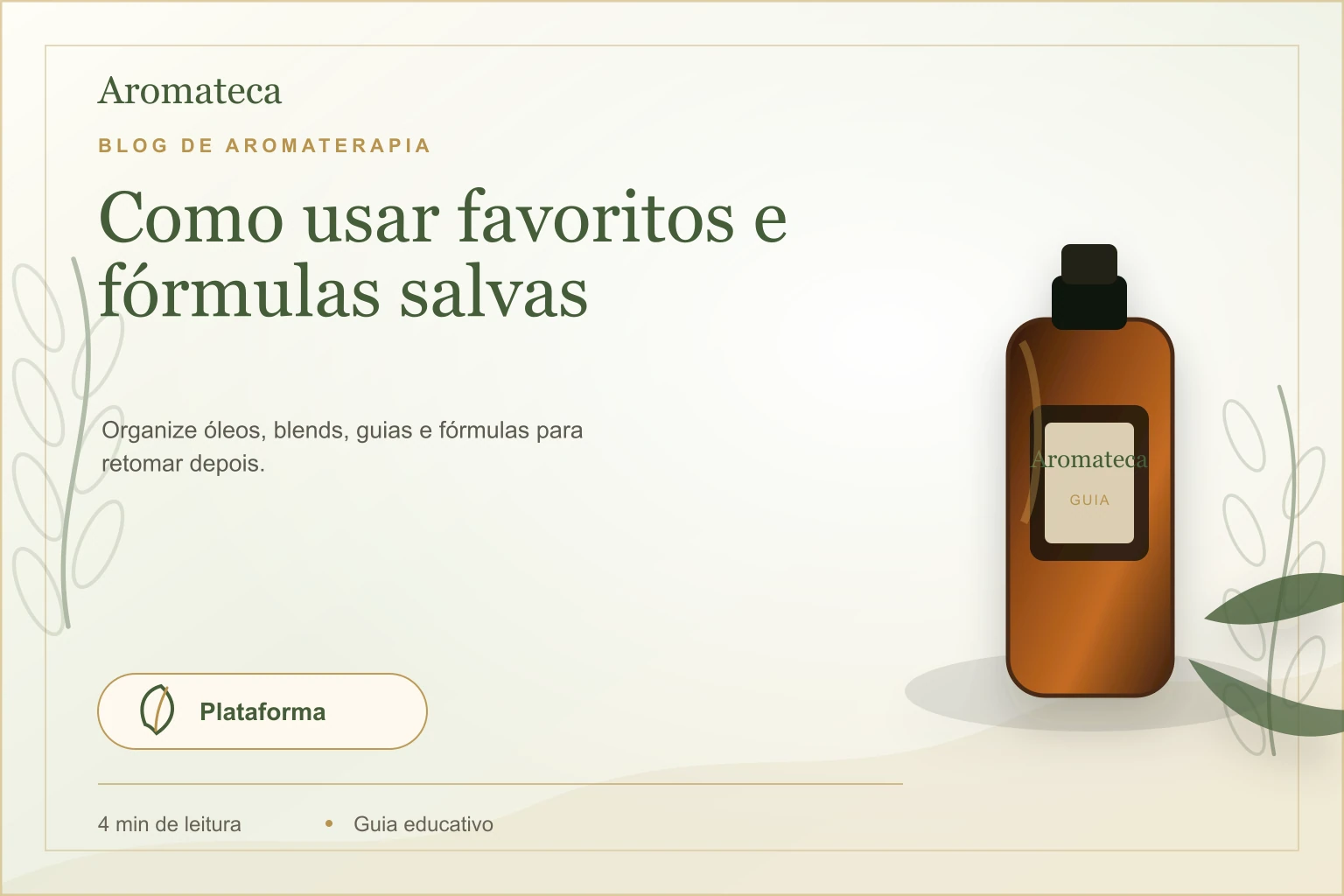 Capa do blog Aromateca para o artigo Como usar favoritos e fórmulas salvas