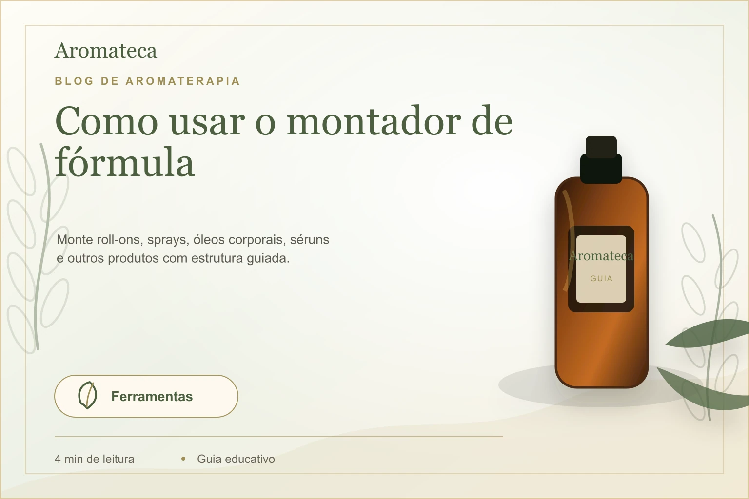Capa do blog Aromateca para o artigo Como usar o montador de fórmula