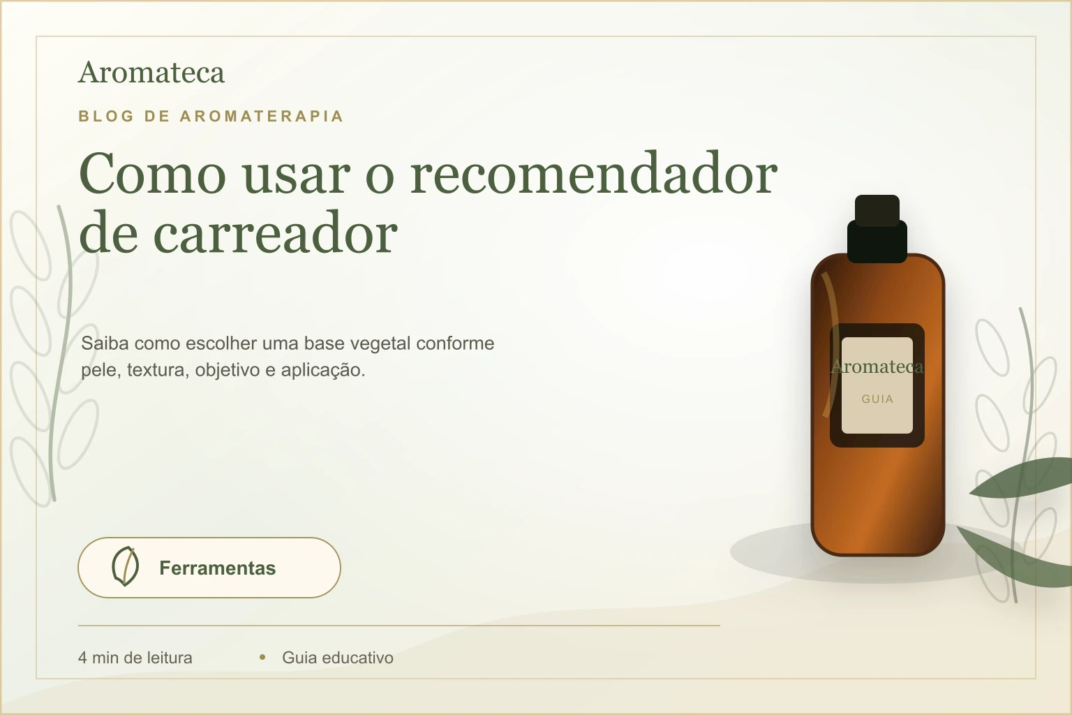 Capa do blog Aromateca para o artigo Como usar o recomendador de carreador