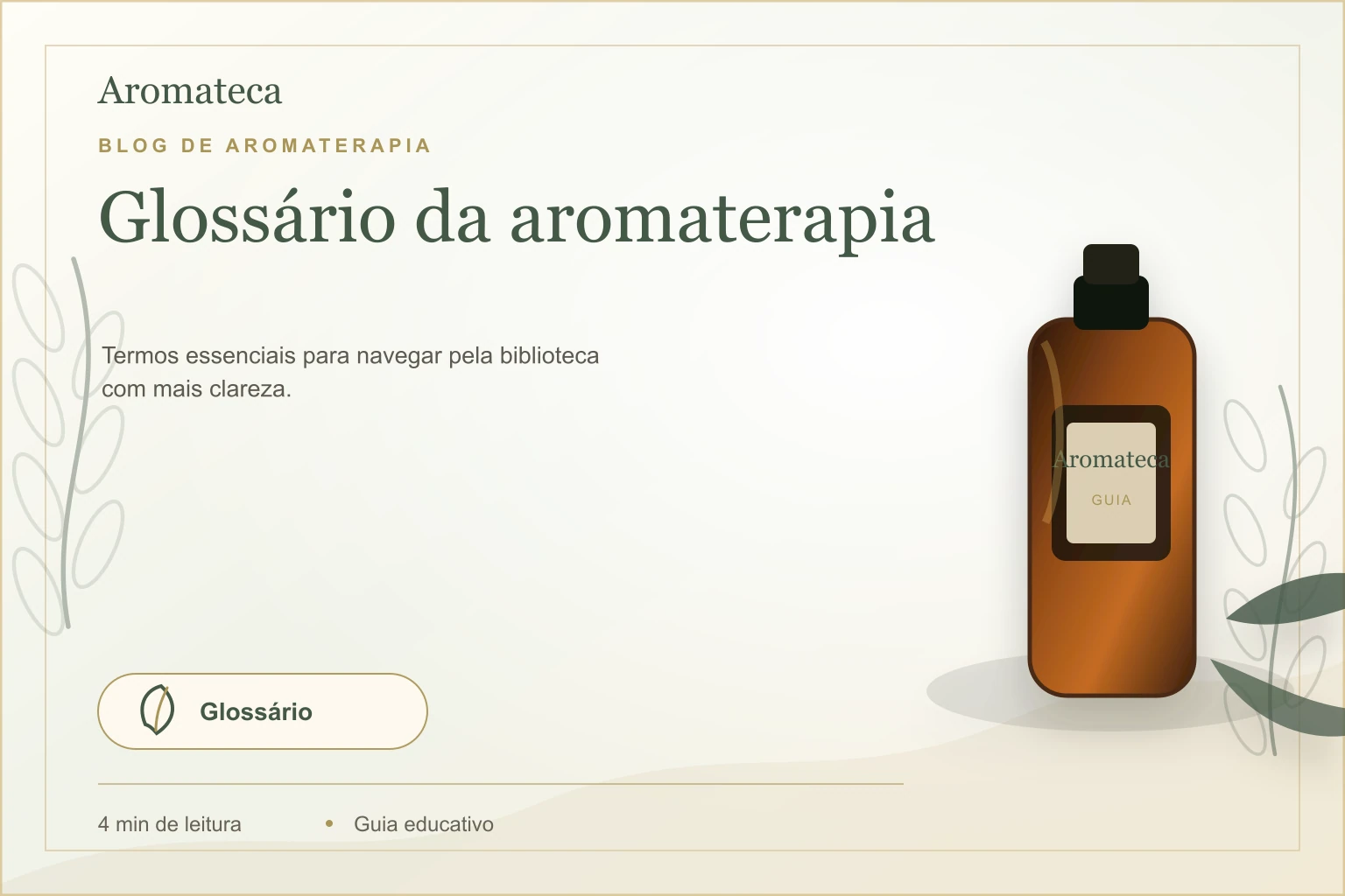Capa do blog Aromateca para o artigo Glossário da aromaterapia