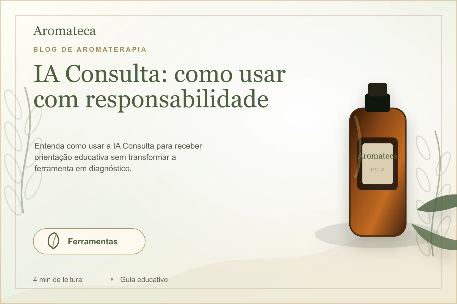 Capa do blog Aromateca para o artigo IA Consulta: como usar com responsabilidade