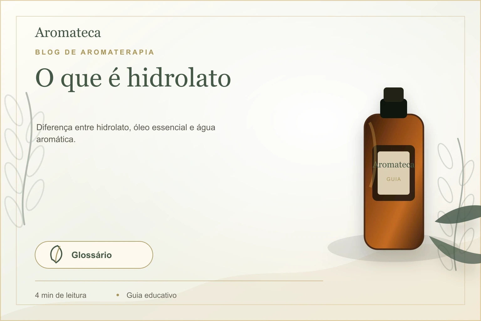 Capa do blog Aromateca para o artigo O que é hidrolato