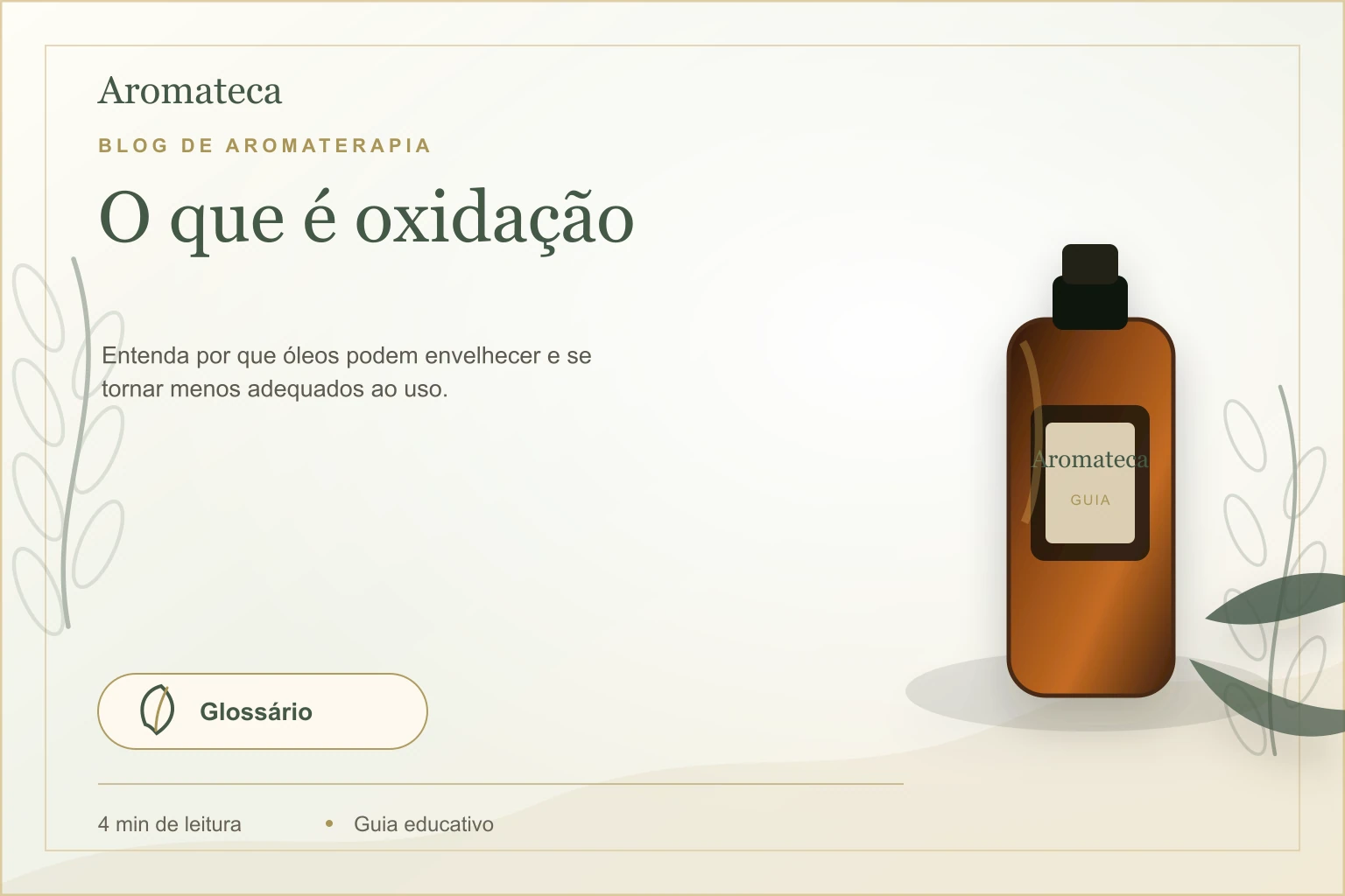 Capa do blog Aromateca para o artigo O que é oxidação