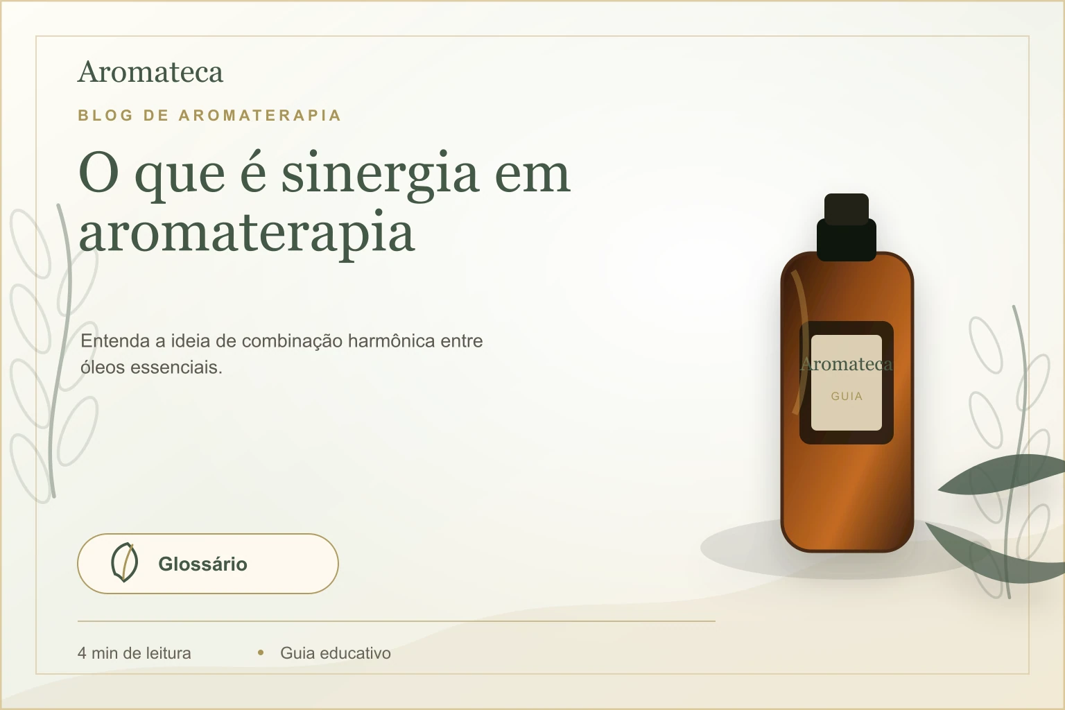 Capa do blog Aromateca para o artigo O que é sinergia em aromaterapia