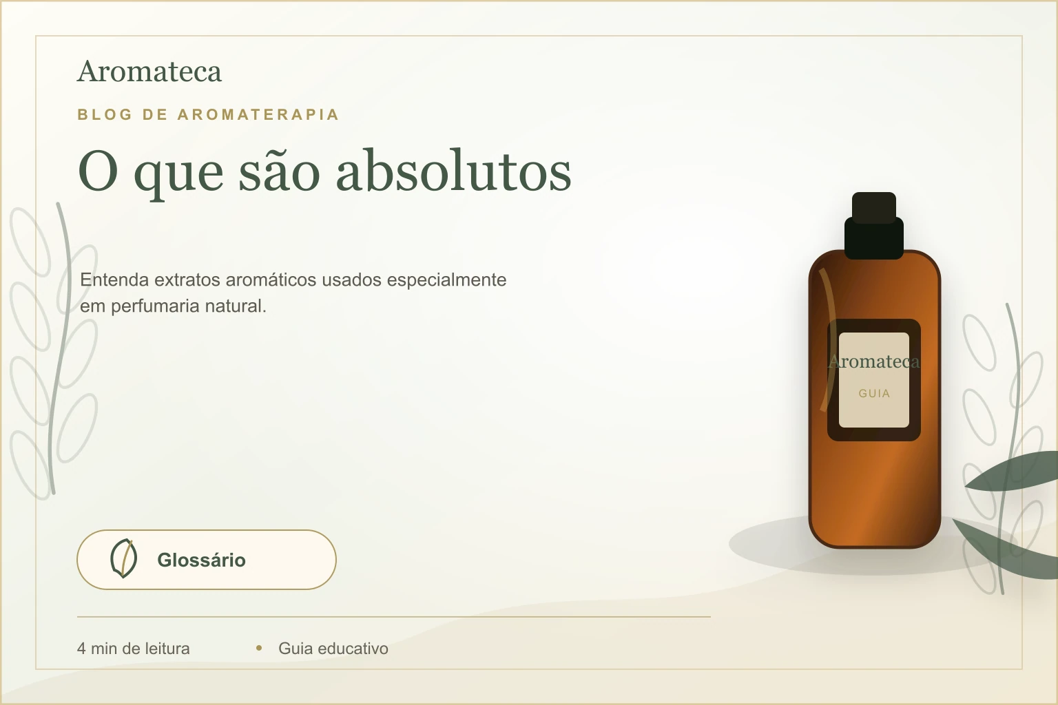 Capa do blog Aromateca para o artigo O que são absolutos