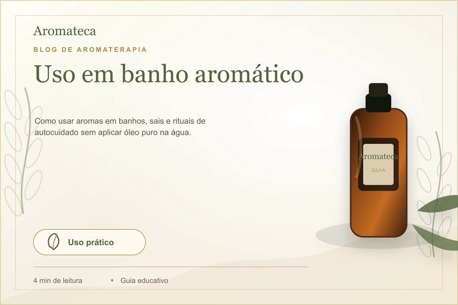 Capa do blog Aromateca para o artigo Uso em banho aromático